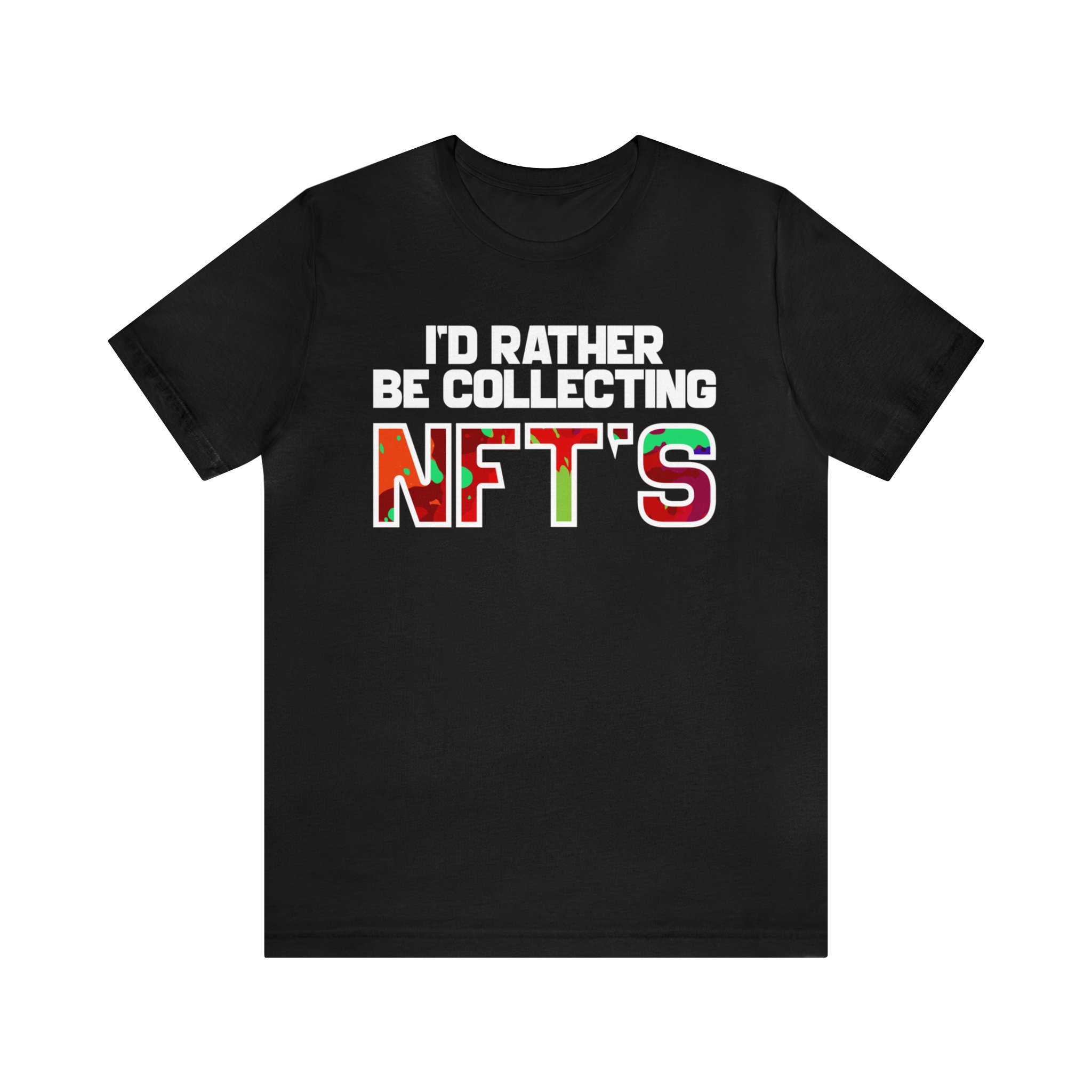 This classic "I'd Rather Be Collecting NFTs" unisex jersey short sleeve tee fits like a well-loved favorite. It's the perfect present for crypto lovers!